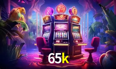 Dicas para ganhar na 65k